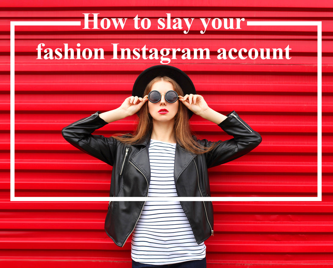 Style guide: How to slay your fashion Instagram account